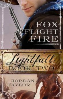 Lightfall Two: Fox, Flight, Fire (Lightfall, Book 2)