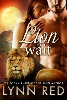 Lion In Wait (A Paranormal Alpha Lion Romance)