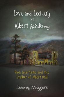 Love and Lechery at Albert Academy