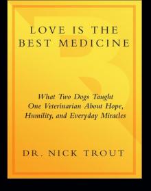 Love Is the Best Medicine