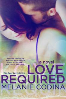 Love Required (The Real Love Series)