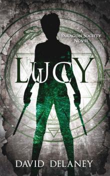 Lucy: A Paragon Society Novel (Book 3)