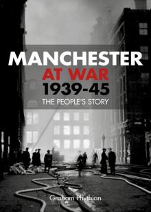 Manchester at War, 1939-45