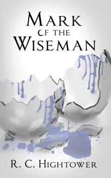 Mark of the Wiseman (The Wiseman Series Book 1)