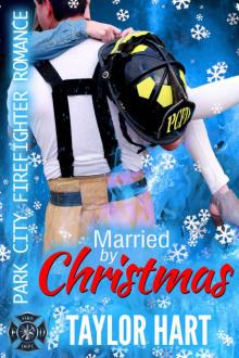 Married by Christmas: Park City Firefighter Romances