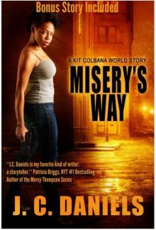 Misery's Way: A Kit Colbana World Story