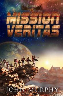 MISSION VERITAS (Black Saber Novels Book 1)