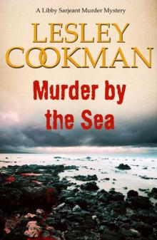 Murder by the Sea - Libby Sarjeant Murder Mystery Series