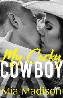 My Cocky Cowboy: An Older Man Steamy Romance