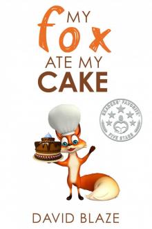 My Fox Ate My Cake