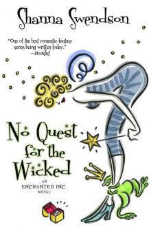 No Quest For The Wicked (Enchanted, Inc. #6)