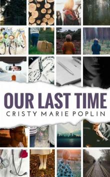 Our Last Time: A Novel