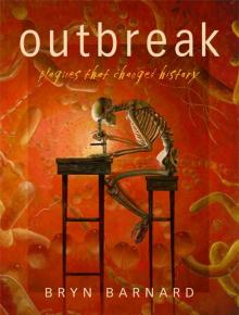 Outbreak! Plagues That Changed History