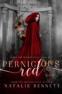 Pernicious Red (When The Wicked Play Book 1)