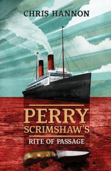 Perry Scrimshaw's Rite of Passage