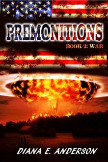 Premonitions: Book 2: War