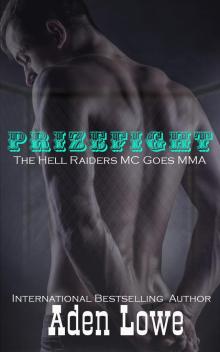 Prizefight: The Hell Raiders MC Goes MMA