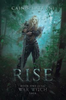 Rise (War Witch Book 1)