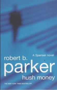 Robert B Parker - Spenser 26 - Hush Money