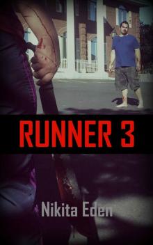 Runner Series (Book 1): Runner 3