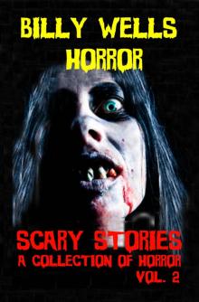 Scary Stories: A Collection of Horror - Volume 2 (Chamber of Horror Series)