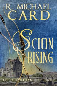 Scion Rising (The Guardians of Light Book 2)