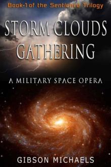 Sentience 1: Storm Clouds Gathering