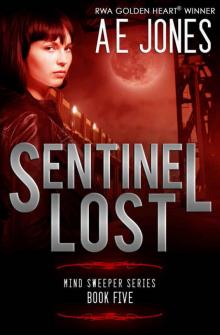 Sentinel Lost (Mind Sweeper Series Book 5)