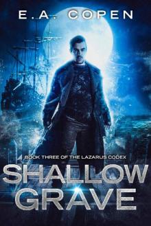 Shallow Grave (The Lazarus Codex Book 3)