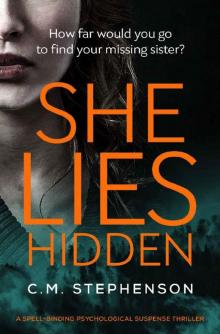 She Lies Hidden: a spell-binding psychological suspense thriller