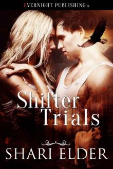 Shifter Trials