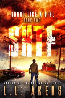 Shoot Like a Girl_A Post-Apocalyptic Thriller