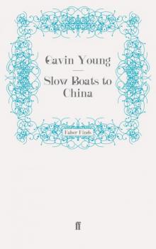 Slow Boats to China