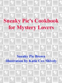 Sneaky Pie's Cookbook for Mystery Lovers