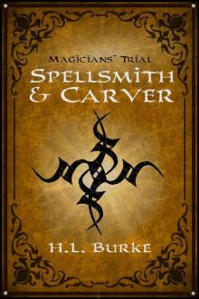 Spellsmith & Carver: Magicians' Trial