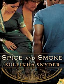 Spice and Smoke