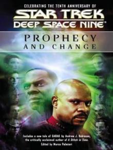 STAR TREK: DS9 - Prophecy and Change