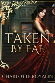 Taken by Fae (Humans vs Fae Book 1)