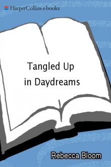 Tangled Up in Daydreams