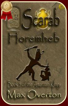 The Amarnan Kings, Book 5: Scarab - Horemheb