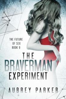 The Braverman Experiment