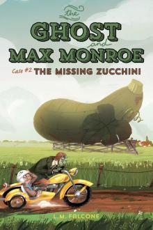 The Case of the Missing Zucchini