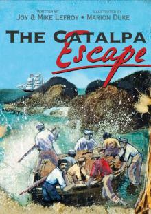 The Catalpa Escape