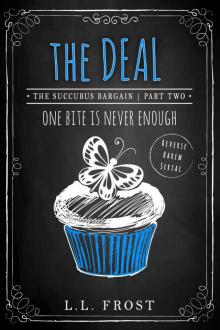 The Deal: Reverse Harem Serial (Succubus Bargain Book 2)