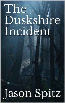 The Duskshire Incident