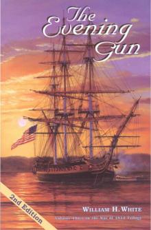 The Evening Gun: Volume three in War of 1812 Trilogy