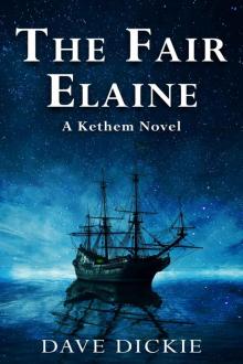 The Fair Elaine: A Kethem Novel