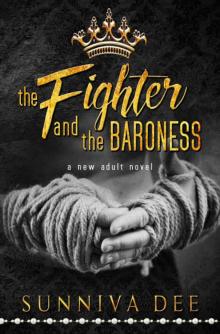 The Fighter and the Baroness: A Modern-Day Fairy Tale