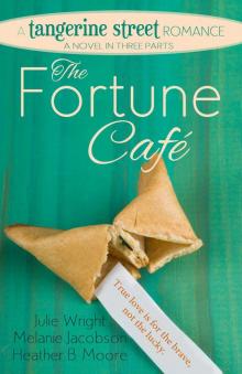 The Fortune Cafe (A Tangerine Street Romance)