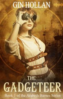 The Gadgeteer (Arabeth Barnes Book 1)